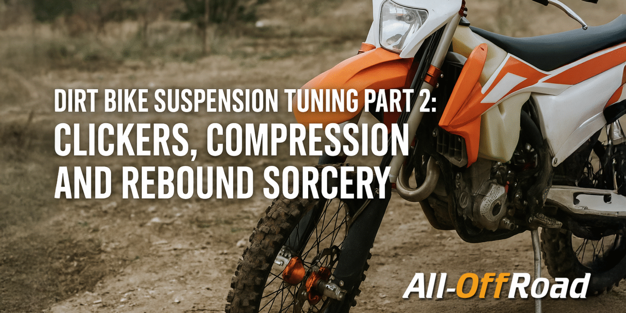 Suspension Tuning Part 2: Clickers, Compression, and Rebound