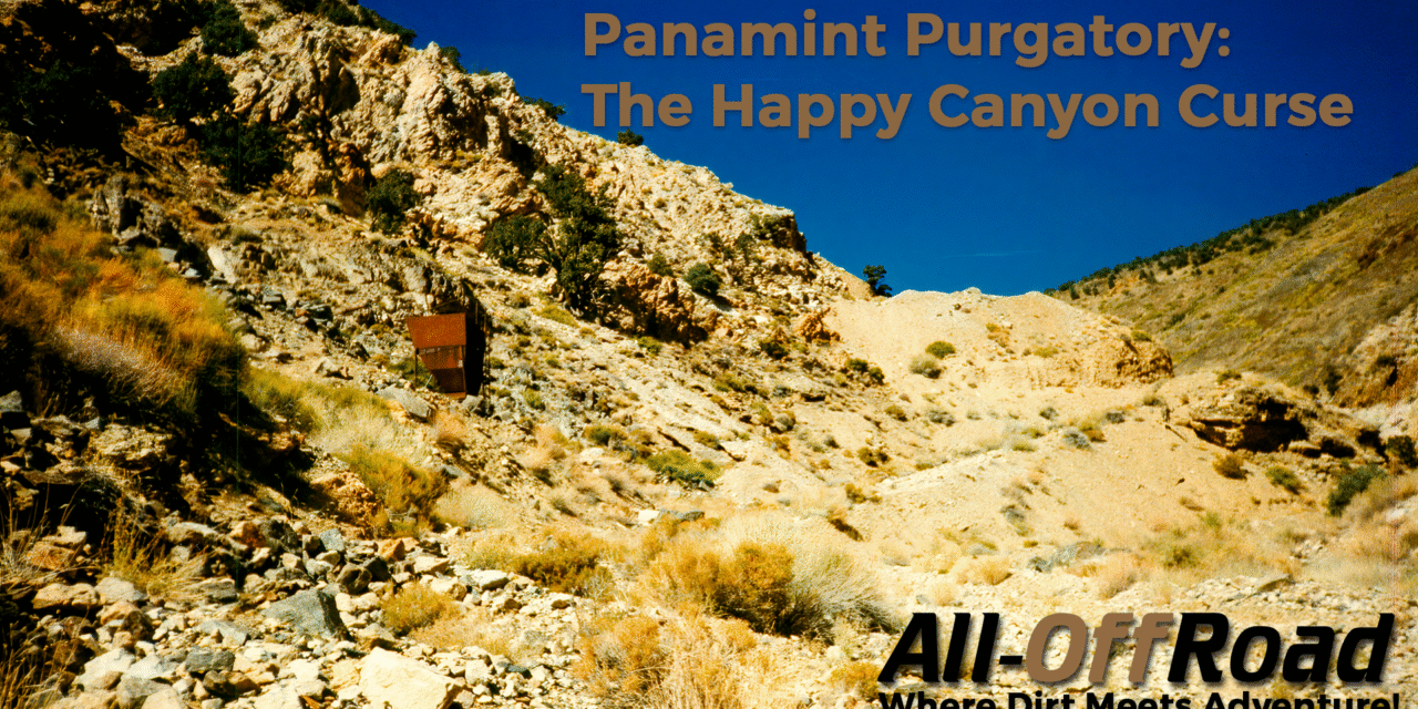 Panamint Purgatory: The Happy Canyon Curse (Early-90’s)